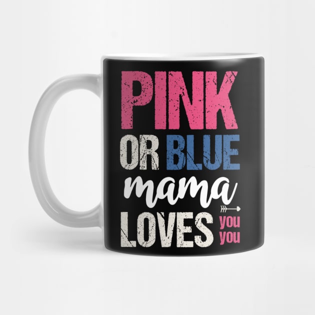 Pink or blue mama loves you by Tesszero